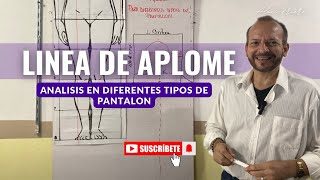 LINEA DE APLOME _En diferentes tipos de pantalón