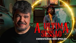 A ÚLTIMA SESSÃO: Um dos Melhores do Ano