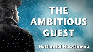 The Ambitious Guest - Nathaniel Hawthorne (audiobook)