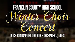 FCHS Winter Choir Concert - December 7, 2023