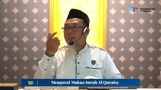 📚 Mengurai Makna Surah Al Quraisy ( Kajian kitab durusul muhimmah li ammatil ummah )