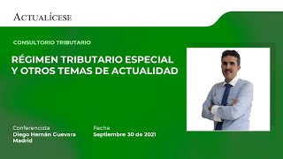 Consultorio tributario sobre régimen tributario especial y otros con el Dr. Diego Guevara