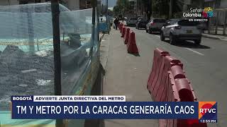 Los estudios del Metro en Bogotá, no están completos | RTVC Noticias