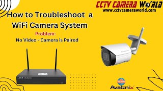 How to Troubleshoot a WiFi Camera System - No Video - Camera is Paired