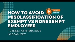 How To Avoid Misclassification Of Exempt Vs Nonexempt Employees