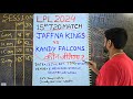 Jaffna vs kandy match prediction, lpl today match prediction, jk vs kfl today match prediction