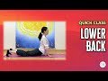 Lower Back Stretching with Yana | Body & Brain Yoga Quick Class