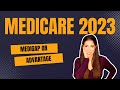 Medicare Supplement or Medicare Advantage in 2023