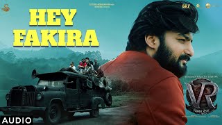 Hey Fakira Hindi Audio Song | Vikrant Rona | Kichcha Sudeep | Nirup Bhandari | Anup Bhandari