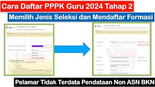 Cara Daftar PPPK Tahap 2 Memilih Jenis Seleksi & Mendaftar Formasi PPPK Guru 2024 Non ASN di Dapodik