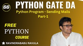 PYTHON | Python Program - Sending Mails | Part 1 | Ravindrababu Ravula