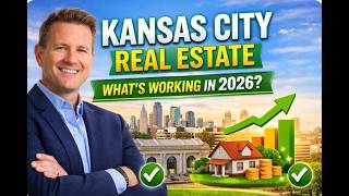 What’s ACTUALLY Working in Kansas City Real Estate (2026 Investment Strategy)