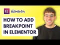 How to Add Breakpoint in Elementor [2026 Full Guide]