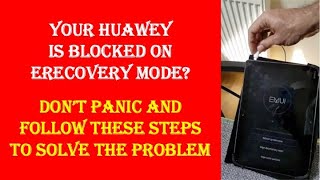 HOW TO Reboot Huawei Blocked / Stuck in eRecovery Mode