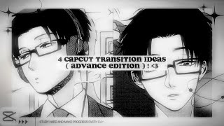 ✧ : 4 capcut transition ideas ( advance edition ) !