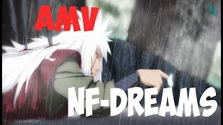 Jiraya vs Pain - AMV (NF - Dreams)