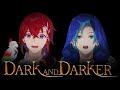 【🗡️ Dark and Darker 🗡️】 Diving into the dungeon... WITH A PIRATE??? w/ @AkaneJun 🦜🪙