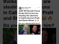 Trump Questions California Vote Results 🤔