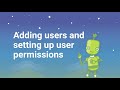 Adding users and setting up user permissions