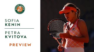 Sofia Kenin vs Petra Kvitova - Preview Semi-final I Roland-Garros 2020