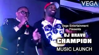 DJ Bravo Champion Video Song Launch : Dwayne Bravo & Chris Gayle
