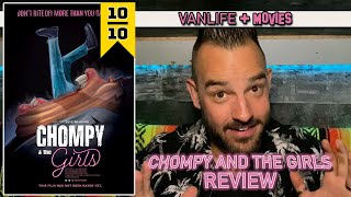 CHOMPY AND THE GIRLS Movie Review