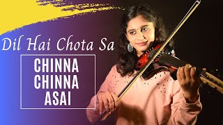 Chinna Chinna Aasai | Dil Hai Chota Sa | Violin Cover | Diya Maruthanattu | Roja | A R Rahman