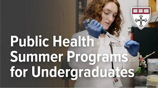 Public Health Summer Programs for Undergraduates
