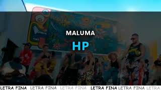 MALUMA-HP (LYRICS)