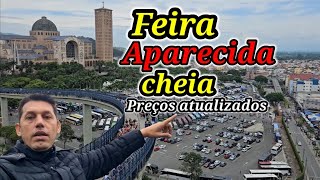 Aparecida e Feira cheia Preços atualizados