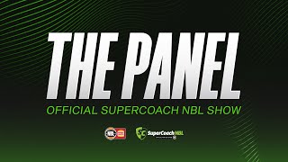 The Panel - Episode 2: The Official SuperCoach NBL Show