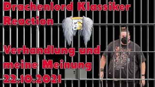 Drachenlord Klassiker - Verhandlung und meine Meinung - Kommentiert vom heiligen Ofenkäse