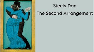 Steely Dan - The Second Arrangement (LONG LOST SONG)