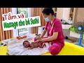 Tắm và Massage cho Bé Sushi 8 ngày tuổi tại nhà Phương Phương ( massa  , tắm và hơ lá trầu cho bé )