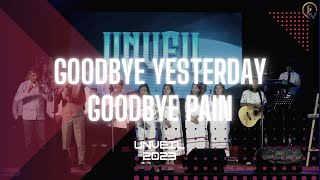 Goodbye Yesterday Goodbye Pain // Exousia Worship