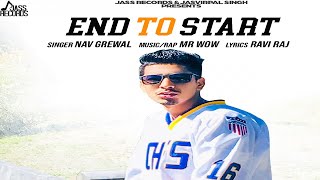 End To Start | Official Audio | Nav Grewal | Songs 2018 | Jass Records