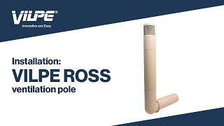 Installation of VILPE® Ross Ventilation Pole