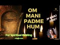 Om Mani Padme Hum Female vocal Extended Version x9 | 24 Hours | Nepal chant #ommanipadmehum