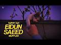Eidun Saeed (Muffled) | Mesut Kurtis ft Maher Zain | عيد سعيد | ماهز زين