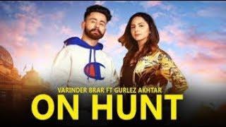 On Hunt By Varinder Brar||2019||Latest Songs||New Song| Music Bar