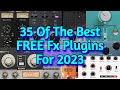 35 Best FREE VST Effect Plugins For Mixing & Mastering of 2022 For 2023 (Pc & Mac) w/ Audio Examples