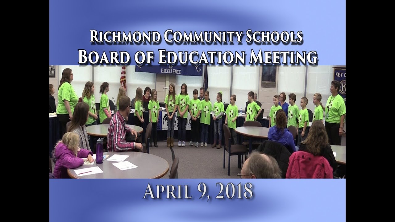 Richmond Community Schools Board Of Education Meeting On April 9, 2018 ...