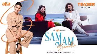 Sam Jam Episode 1 Promo | Samantha Akkineni | Vijay Deverakonda | Harsha | An aha Original