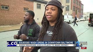 Squeegee Wash opens in Downtown Baltimore, gives squeegee kids a place to make money