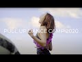 IMAGENACTION / PULL UP DANCE CENTER CAMP 2020 / AFTERMOVIE