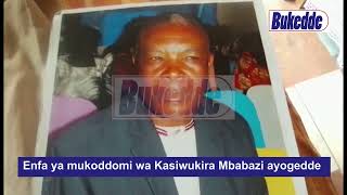 Enfa ya mukoddomi wa Kasiwukira Mbabazi ayogedde