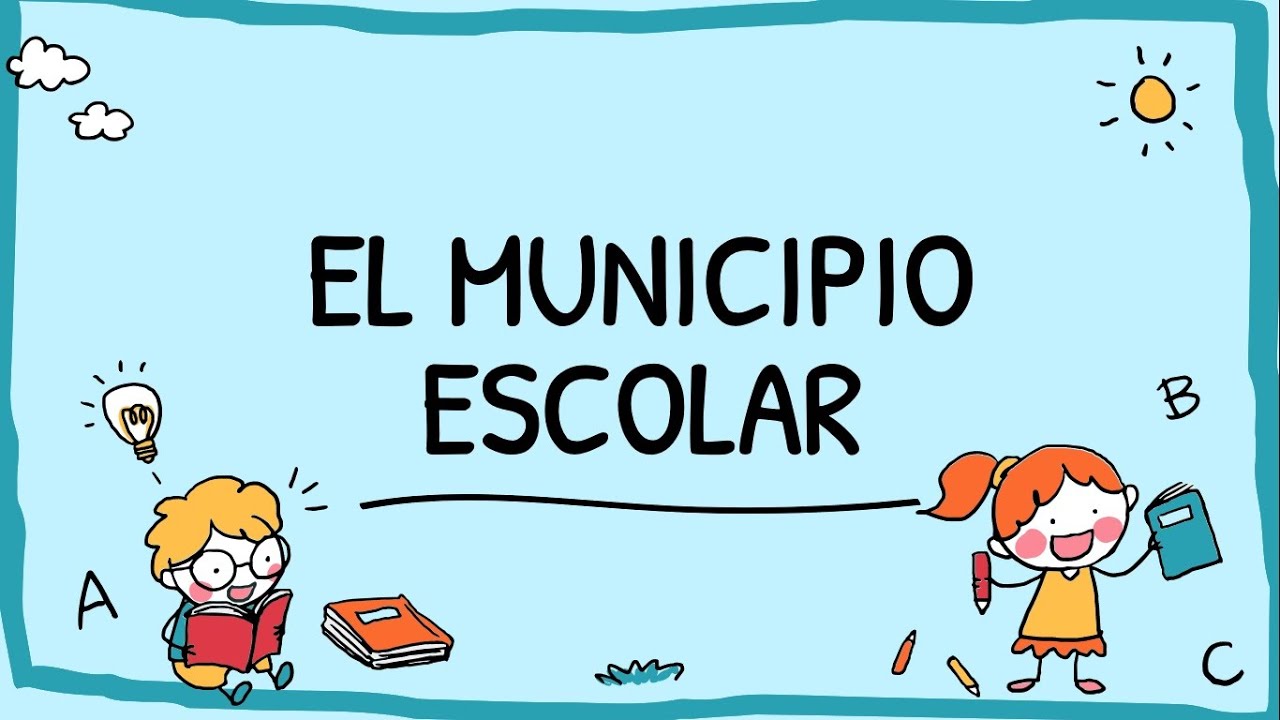 EL MUNICIPIO ESCOLAR - YouTube