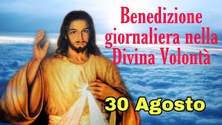 Benedizione nella Divina Volontà con don Umberto Dall'Igna 30 Agosto 2024