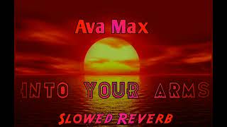 ava max - into youur arms x alone,Pt. || (Slowed+Reverb) versão estendida