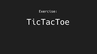 Python Exercise. The TicTacToe game.